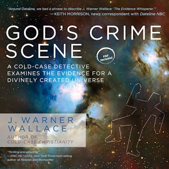 God's Crime Scene: A Cold-Case Detective Examines the Evidence for a Divinely Created Universe - undefined