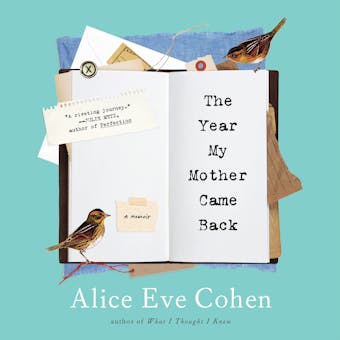 The Year My Mother Came Back: A Memoir - undefined