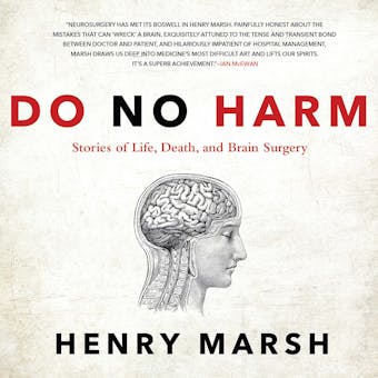 Do No Harm: Stories of Life, Death, and Brain Surgery - undefined