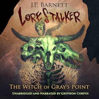 The Witch of Gray’s Point: A Creature Feature Horror Suspense - J.P. Barnett