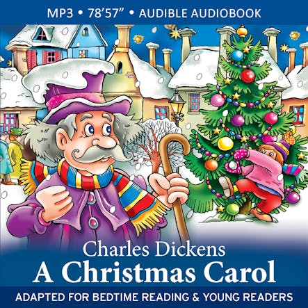 A Christmas Carol : Adapted For Bedtime Reading & Young Readers