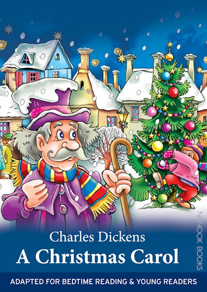 A Christmas Carol : Adapted For Bedtime Reading & Young Readers