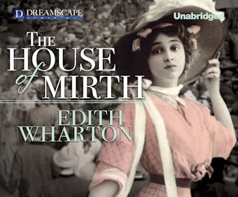The House of Mirth (Unabridged) - undefined