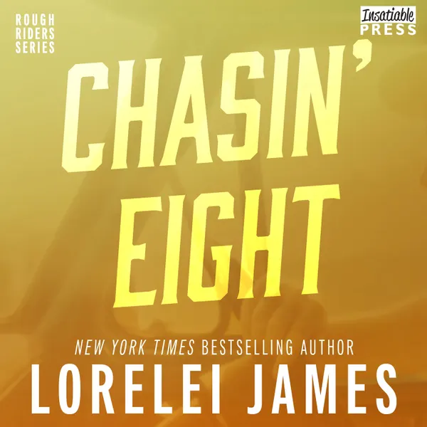 Chasin' Eight - Rough Riders, Book 11 (Unabridged)
