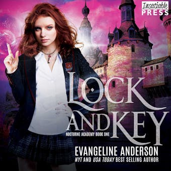 Lock and Key - Nocturne Academy, Book 1 (Unabridged) - Evangeline Anderson