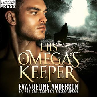 His Omega's Keeper (Unabridged) - Evangeline Anderson