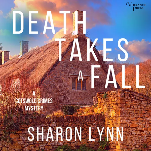 Death Takes a Fall - A Cotswold Crimes Mystery, Book 2 (Unabridged)