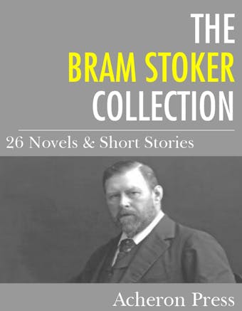 The Bram Stoker Collection - Bram Stoker
