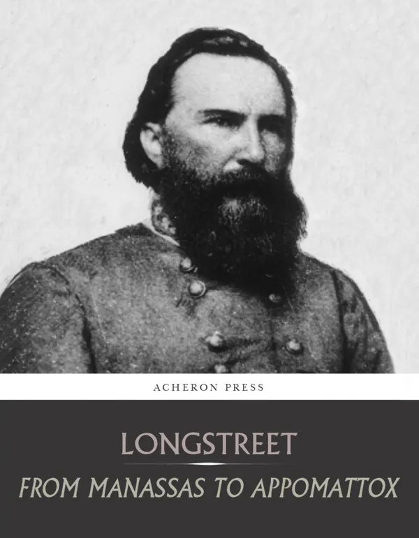 From Manassas to Appomattox : Memoirs of the Civil War in America