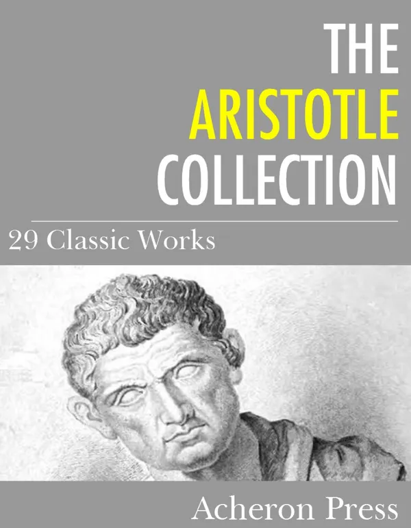 The Aristotle Collection : 29 Classic Works