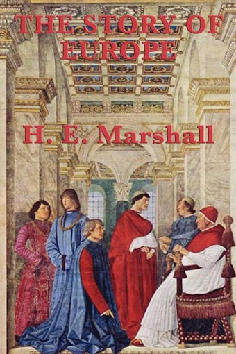The Story of the Europe - H. E. Marshall