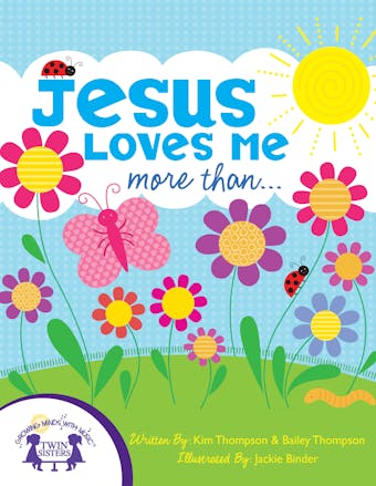 Jesus Loves Me More Than - Kim Mitzo Thompson, Bailey Thompson