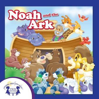 Noah And The Ark - Kim Mitzo Thompson, Karen Mitzo Hilderbrand