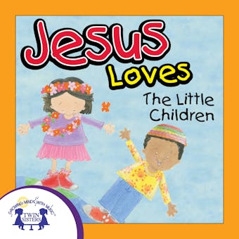Jesus Loves The Little Children - undefined