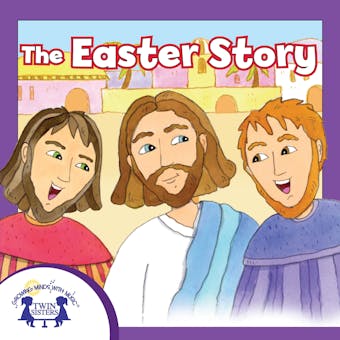 The Easter Story - Kim Mitzo Thompson, Karen Mitzo Hilderbrand