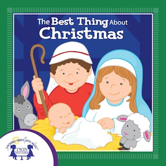 The Best Thing About Christmas - Kim Mitzo Thompson, Karen Mitzo Hilderbrand