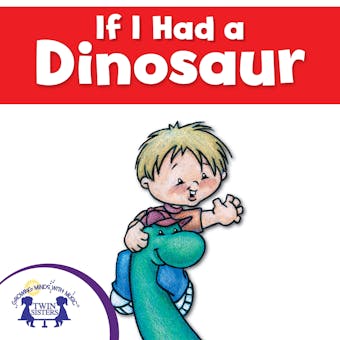 If I Had A Dinosaur - undefined