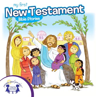 My First New Testament Bible Stories - Kim Mitzo Thompson, Karen Mitzo Hilderbrand