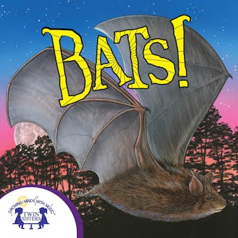 Know-It-Alls! Bats: Growing Minds with Music - undefined