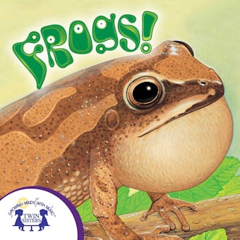 Know-It-Alls! Frogs: Growing Minds with Music - Jocelyn Hubbell