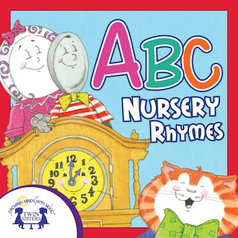 ABC Nursery Rhymes - Kim Mitzo Thompson, Karen Mitzo Hilderbrand