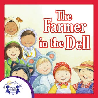 The Farmer In The Dell - Kim Mitzo Thompson, Karen Mitzo Hilderbrand