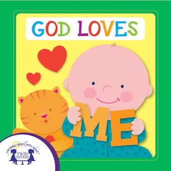 God Loves Me - Kim Mitzo Thompson, Karen Mitzo Hilderbrand