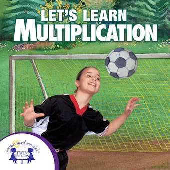 Let's Learn Multiplication - Kim Mitzo Thompson, Karen Mitzo Hilderbrand