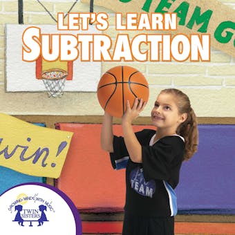 Let's Learn Subtraction - Kim Mitzo Thompson, Karen Mitzo Hilderbrand