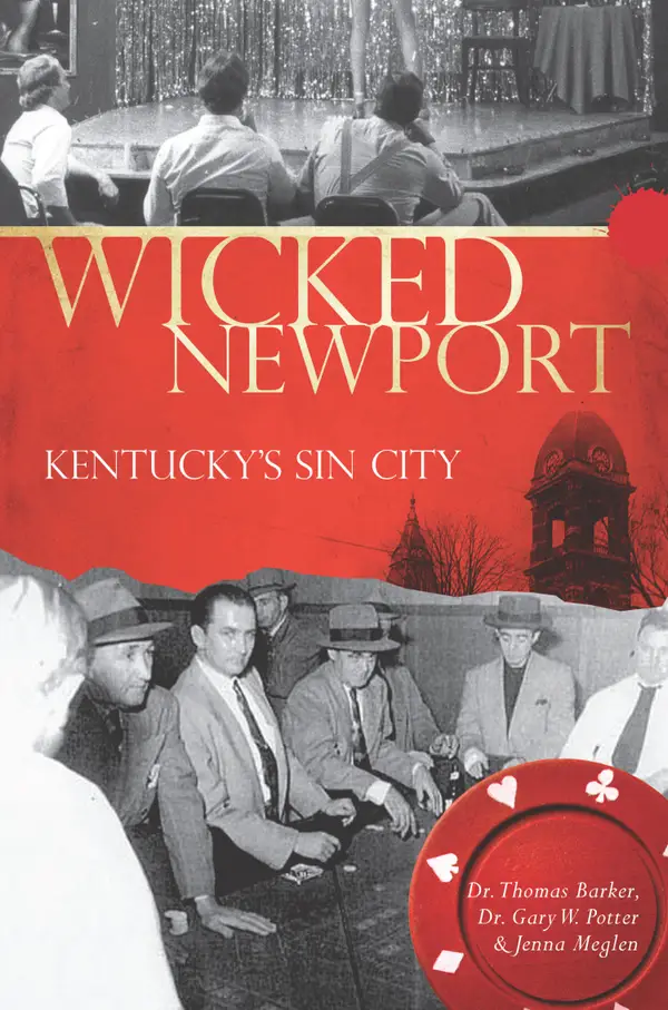 Wicked Newport : Kentucky's Sin City