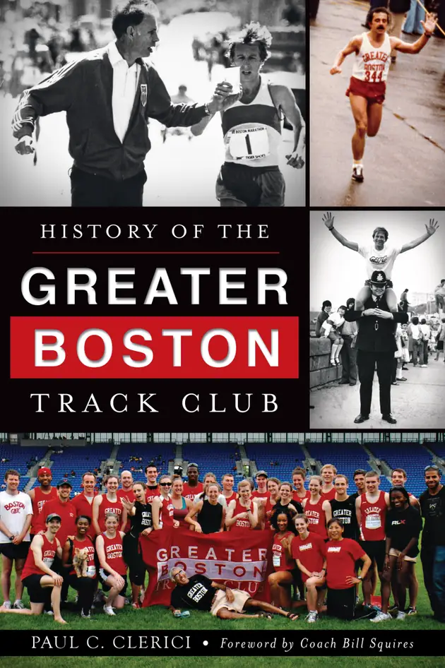 History of the Greater Boston Track Club – E-book – Paul C. Clerici ...