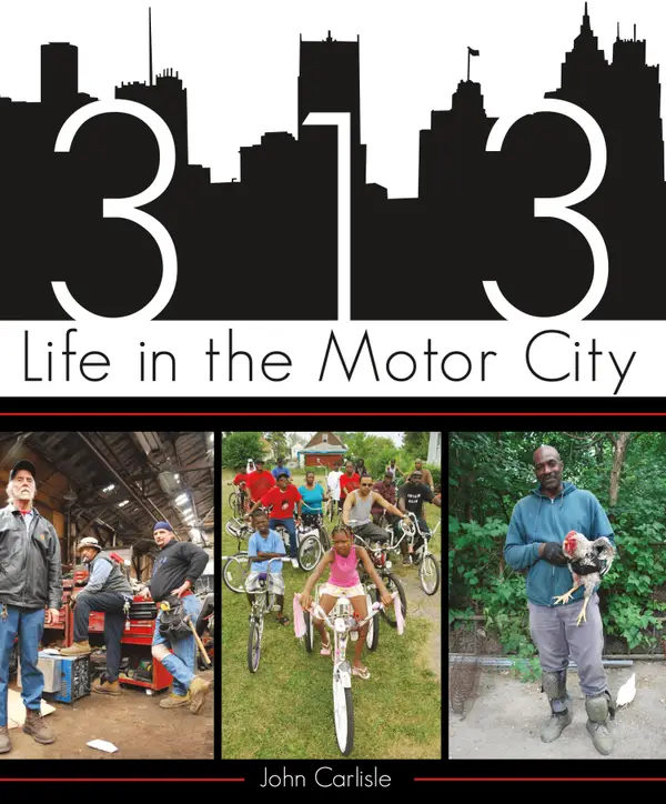 313 : Life in the Motor City