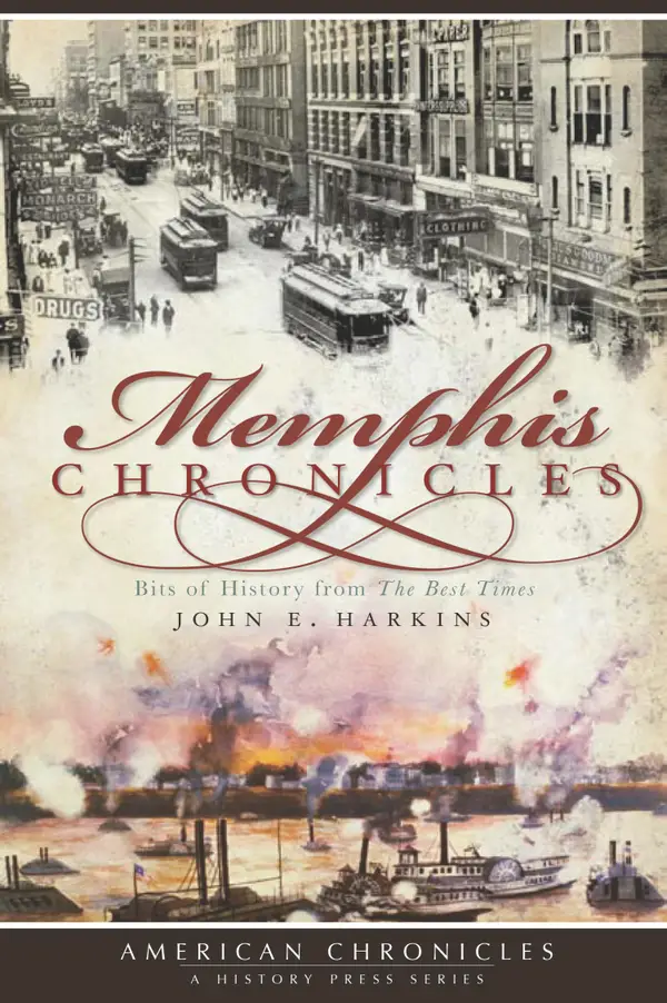 Memphis Chronicles : Bits of History from the Best Times