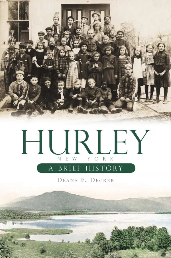 Hurley, New York : A Brief History