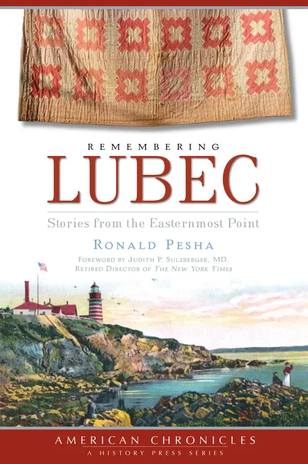 Remembering Lubec : Stories from the Easternmost Point