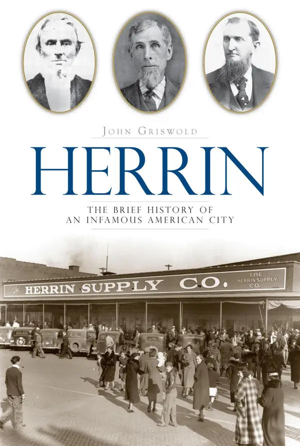 Herrin : The Brief History of an Infamous American City