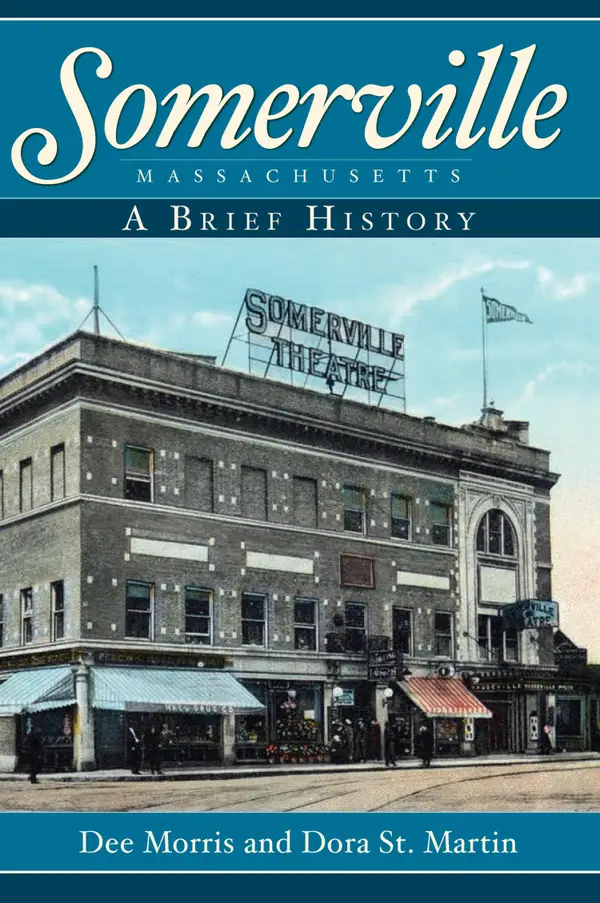 Somerville, Massachusetts : A Brief History