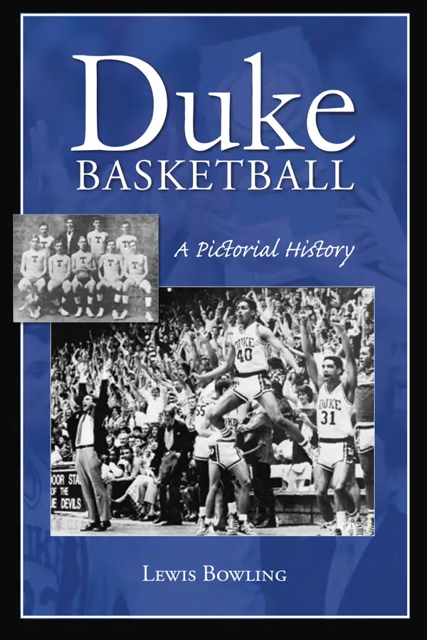 Duke Basketball : A Pictorial History