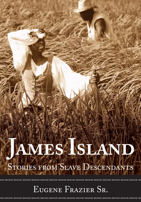James Island : Stories from Slave Descendants