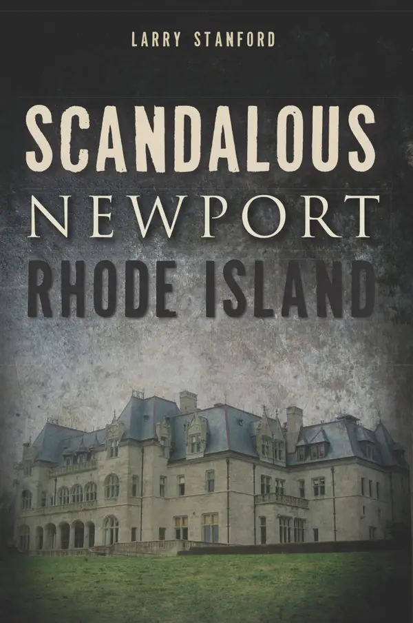 Scandalous Newport, Rhode Island