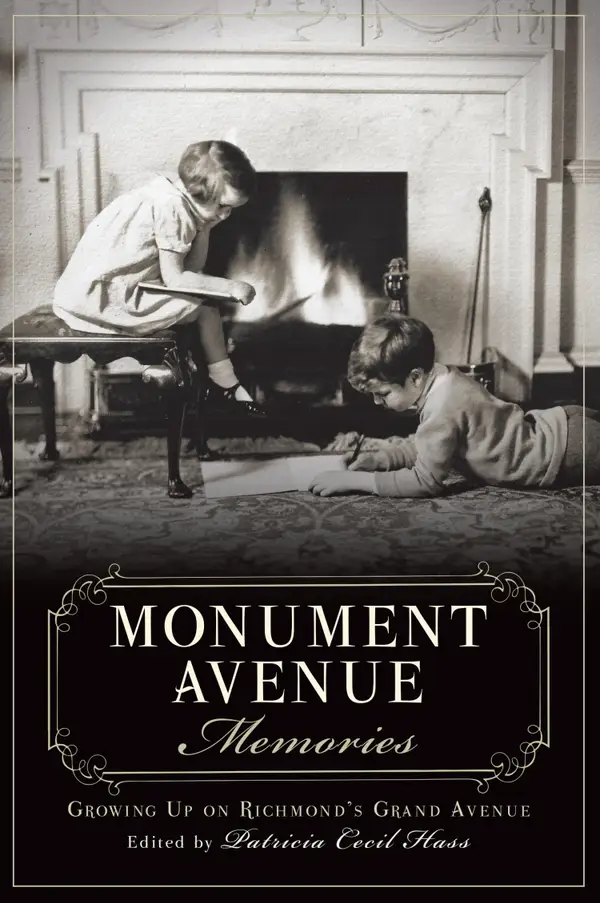 Monument Avenue Memories : Growing Up on Richmond's Grand Avenue