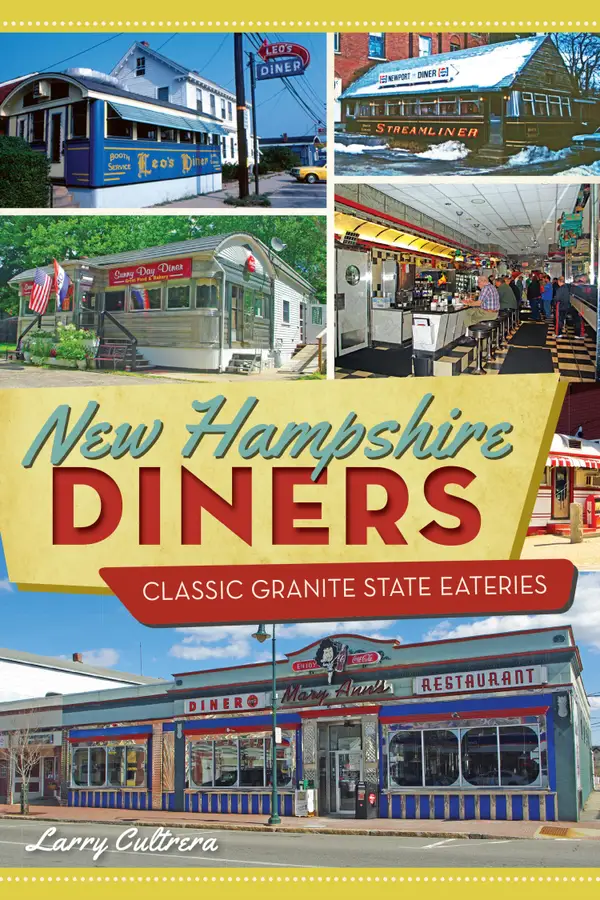 New Hampshire Diners : Classic Granite State Eateries