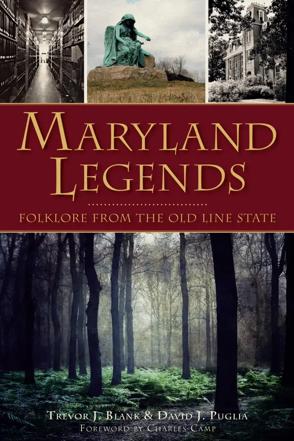 Maryland Legends : Folklore from the Old Line State