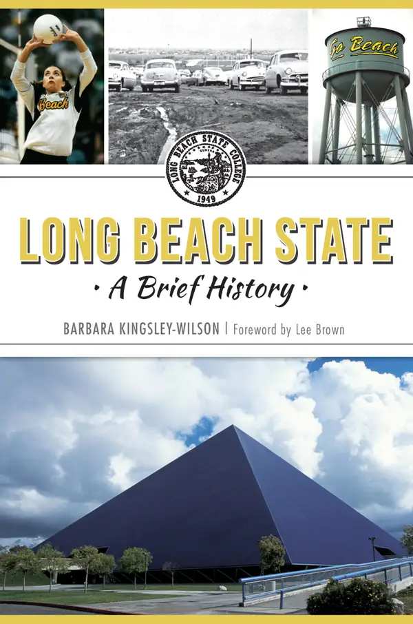 Long Beach State : A Brief History