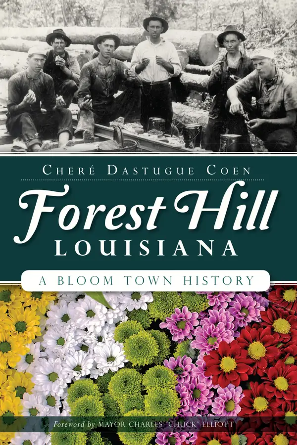 Forest Hill, Louisiana : A Bloom Town History