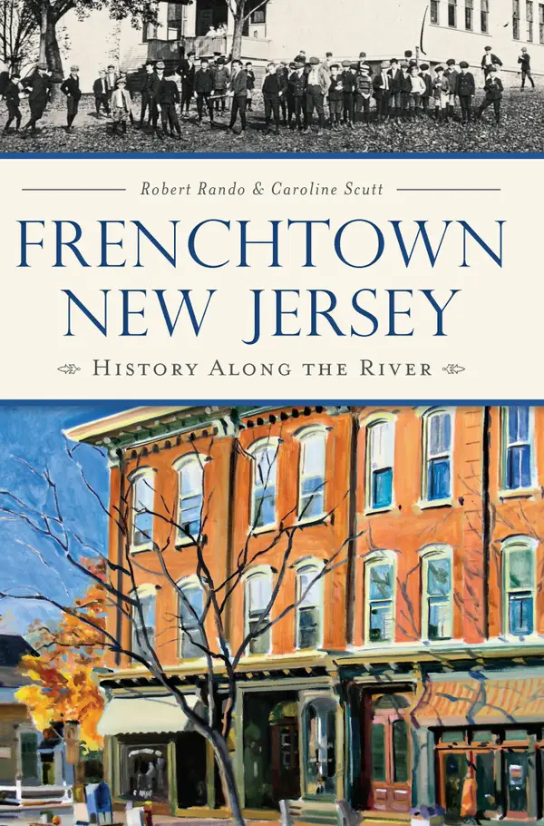 Frenchtown, New Jersey : History Along the River