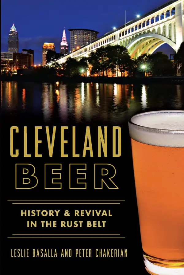 Cleveland Beer : History & Revival in the Rust Belt