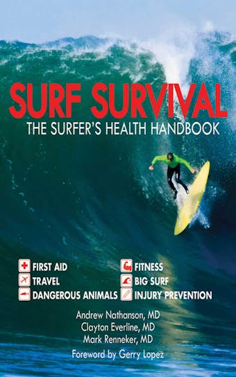 Surf Survival: The Surfer's Health Handbook - Mark Renneker, Andrew Nathanson, Clayton Everline