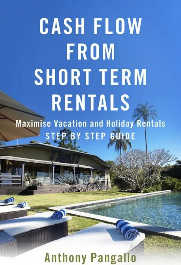 Cash Flow From Short Term Rentals : Maximise Vacation and Holiday Rentals