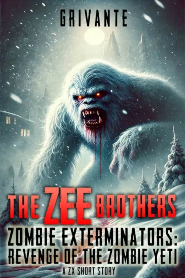 The Zee Brothers: Revenge of the Zombie Yeti : Zombie Exterminators
